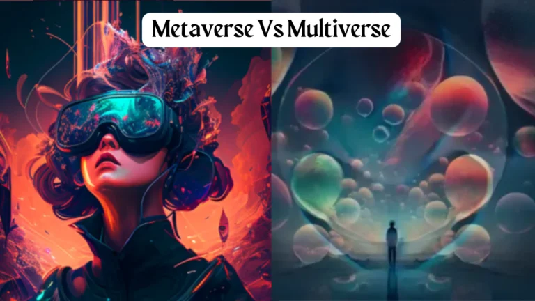 Metaverse Vs Multiverse – What is the Difference in both?